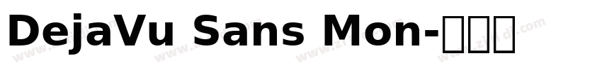 DejaVu Sans Mon字体转换